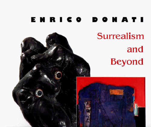 Enrico Donati - Surrealism and Beyond - 1996 Hardbound Monograph
